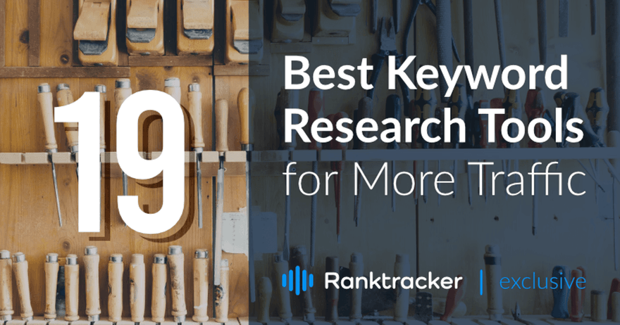 더 많은 트래픽을 위한 19가지 최고의 키워드 조사 도구