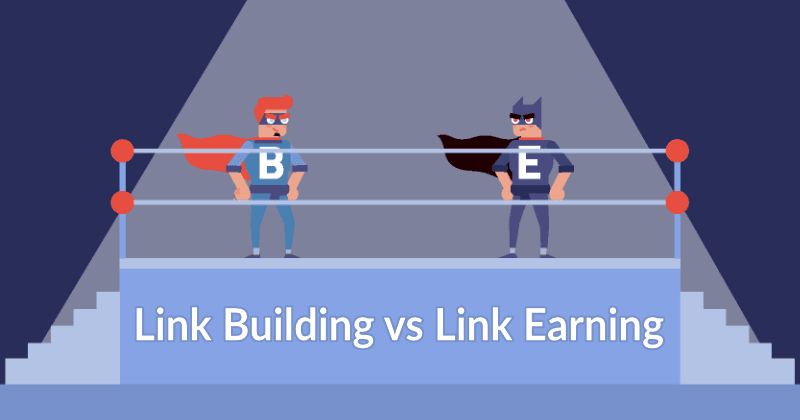 Link Earning vs. Link Building: Encontrar el equilibrio adecuado para un impacto SEO óptimo