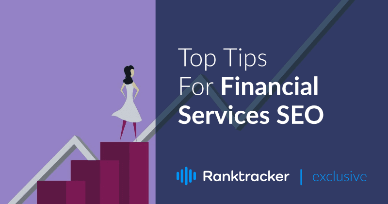 Los mejores consejos para el SEO de los servicios financieros