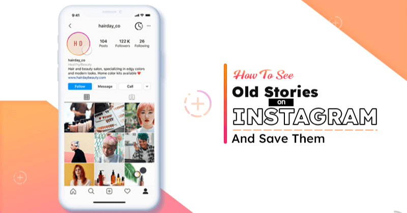 Instagramで古いストーリーを見る方法と保存する方法とは?