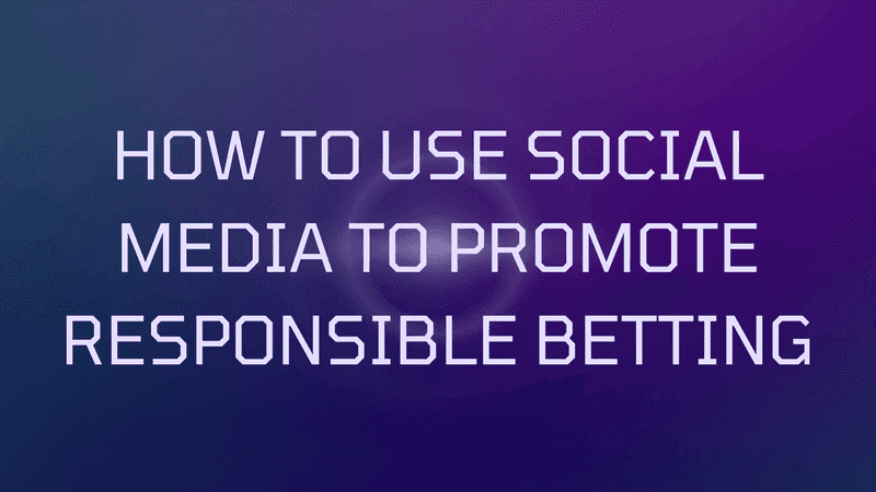 Promote Responsible Betting