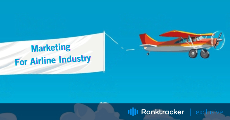 Marketing para aerolíneas: 12 estrategias de marketing eficaces para superar a la competencia