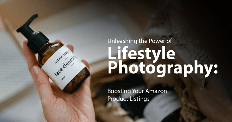 ライフスタイル写真の力を解き放つ:アマゾンの商品出品を強化する