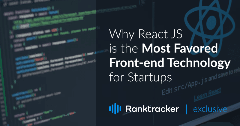 Prečo je React JS najobľúbenejšou technológiou front-endu pre začínajúce podniky