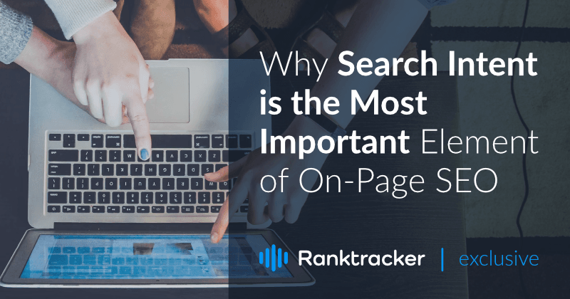 Miksi hakuaikomus on tärkein osa On-Page SEO:ta?