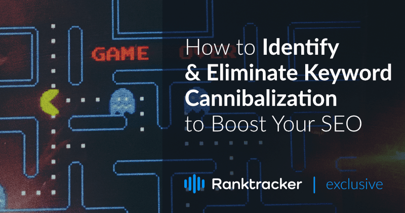 Como identificar e eliminar a canibalização de palavras-chave para impulsionar sua SEO