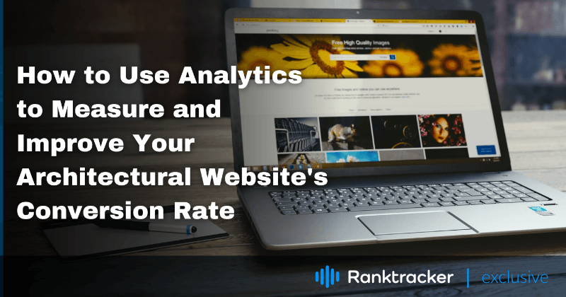 Como usar o Analytics para medir e melhorar a taxa de conversão do seu site de arquitetura