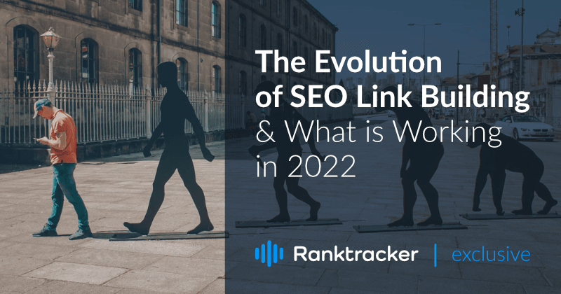 A evolução do SEO Link Building &amp; What is Working in 2022