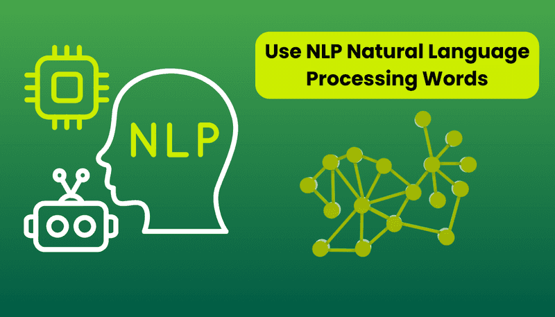 Use NLP (Natural Language Processing) Words