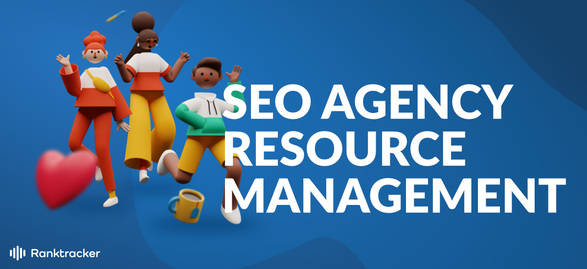SEO-Agentur Ressourcenmanagement und Personalbeschaffung