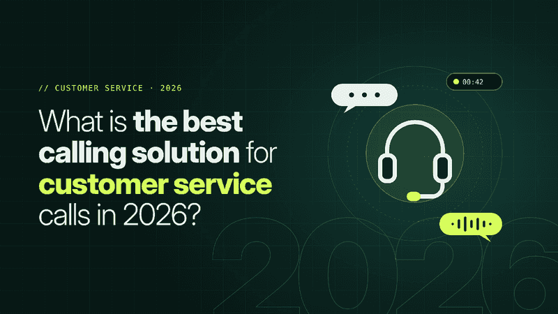 Best Customer Service Calling Solutions